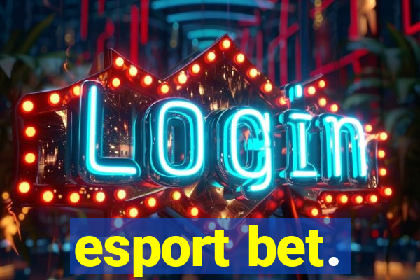 esport bet.