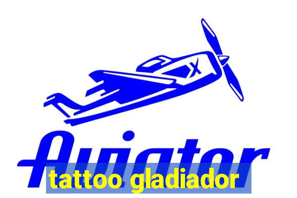 tattoo gladiador