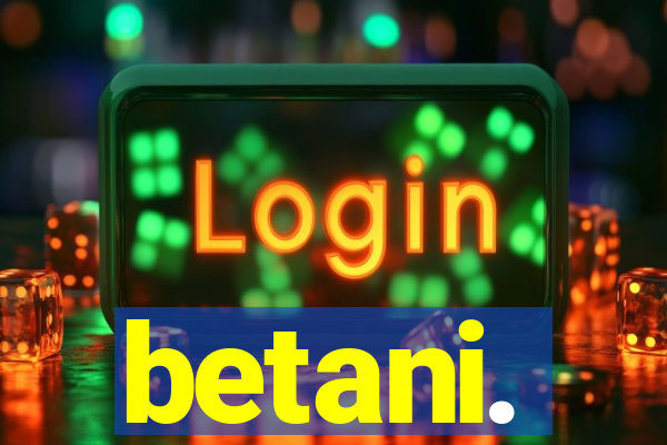 betani.