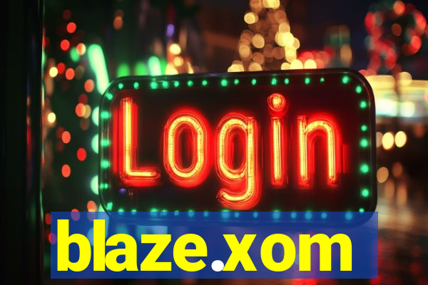 blaze.xom