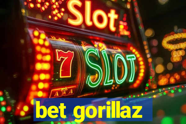 bet gorillaz