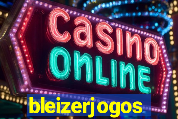 bleizerjogos
