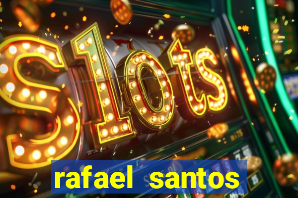 rafael santos uniduni t