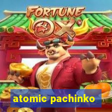 atomic pachinko