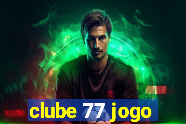 clube 77 jogo