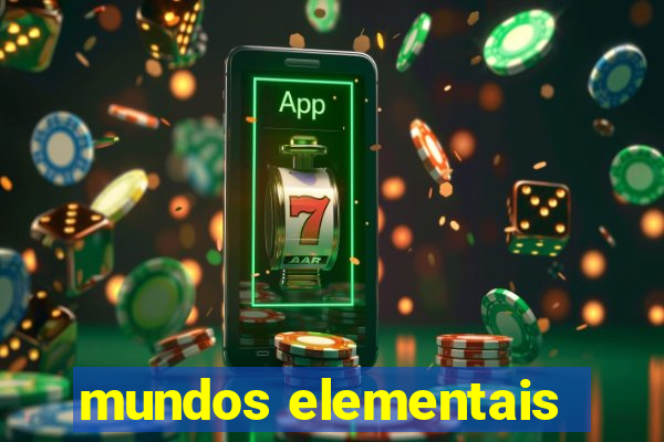 mundos elementais