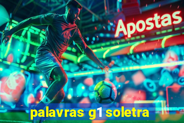 palavras g1 soletra