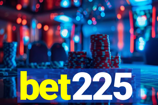 bet225