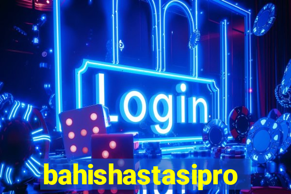 bahishastasipro.info