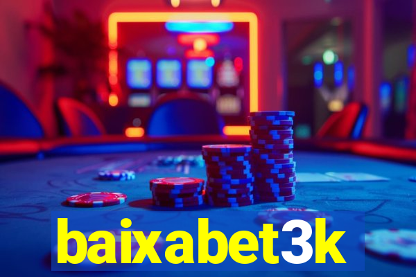 baixabet3k