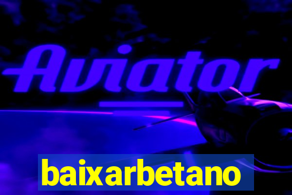 baixarbetano