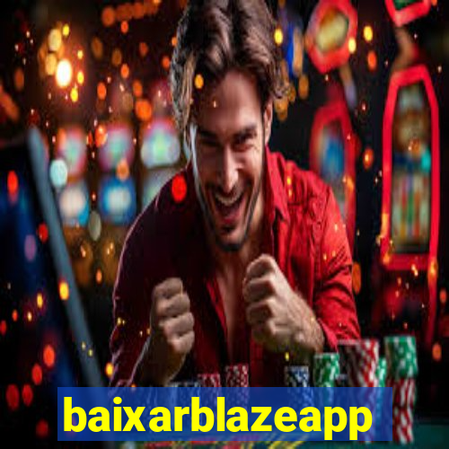 baixarblazeapp