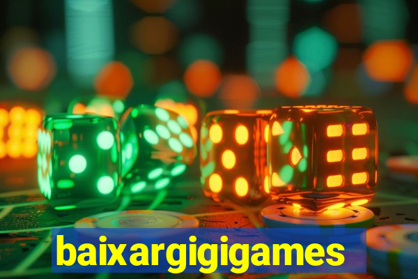 baixargigigames
