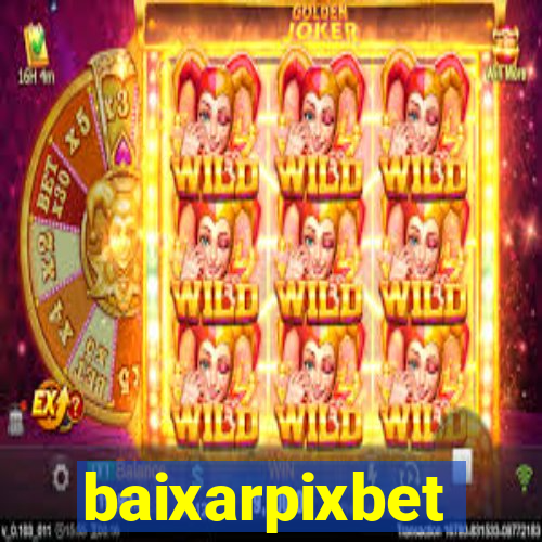 baixarpixbet