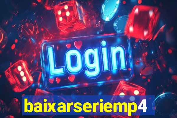 baixarseriemp4