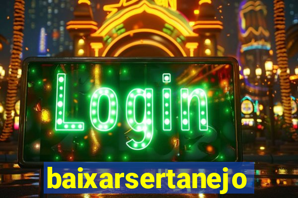 baixarsertanejo