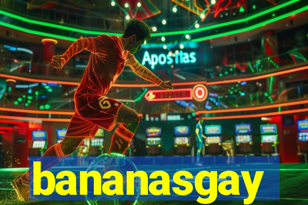 bananasgay