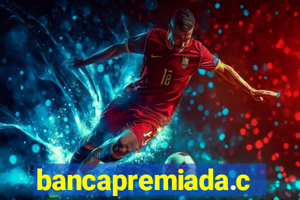 bancapremiada.com