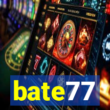 bate77