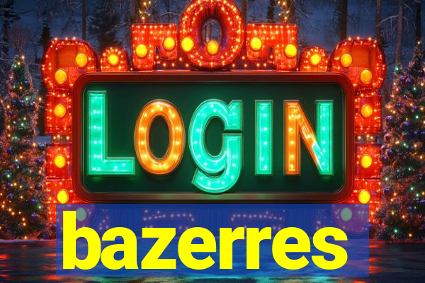 bazerres