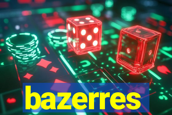 bazerres