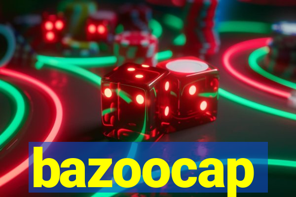 bazoocap