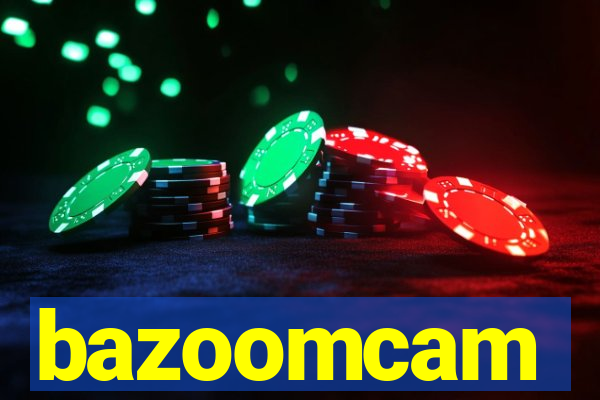 bazoomcam