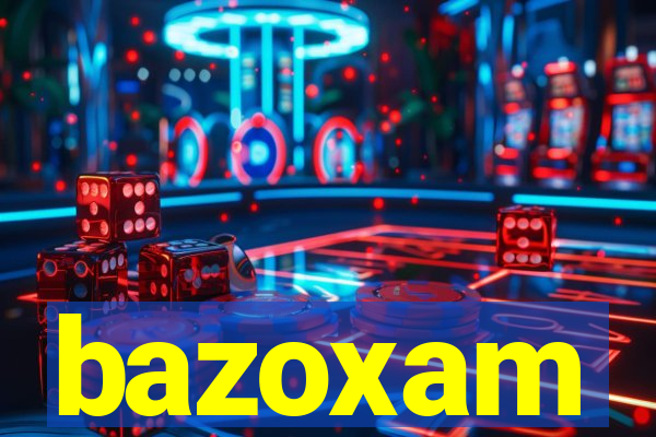 bazoxam