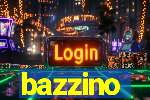 bazzino