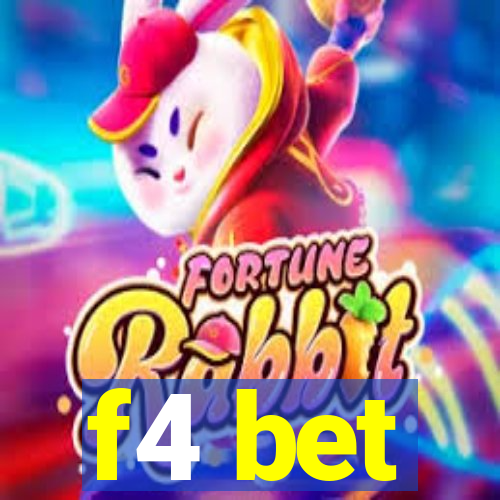 f4 bet