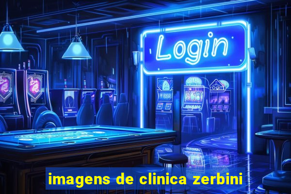 imagens de clinica zerbini