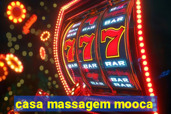 casa massagem mooca
