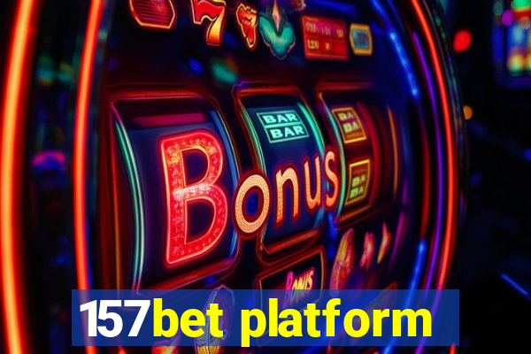 157bet platform