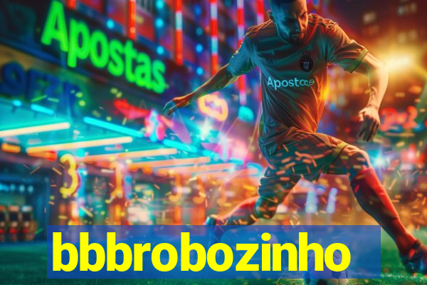 bbbrobozinho