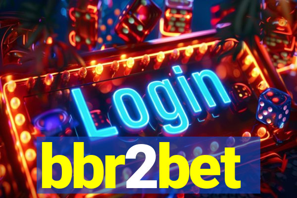 bbr2bet