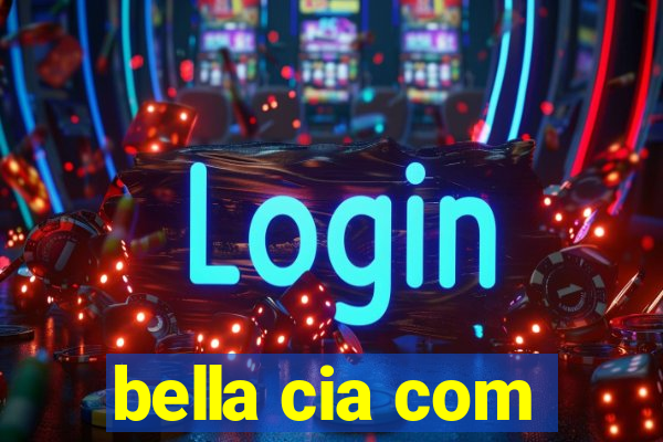 bella cia com