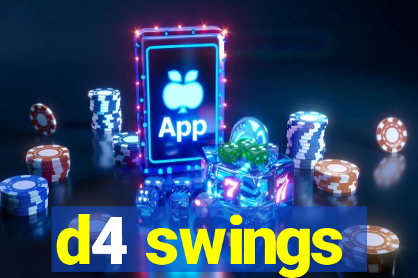 d4 swings