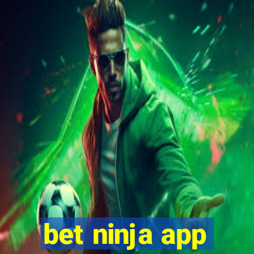 bet ninja app