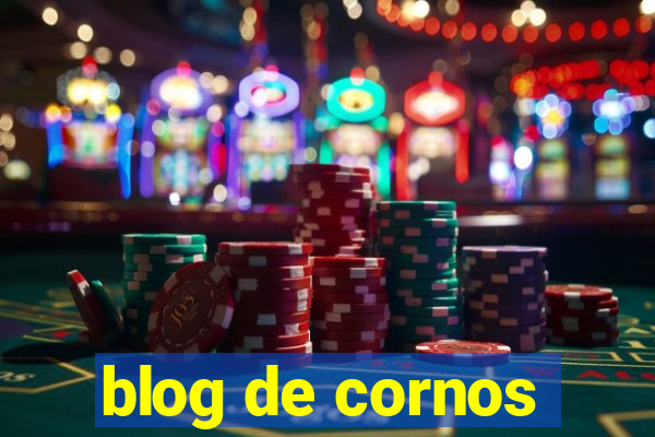 blog de cornos