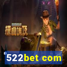 522bet com