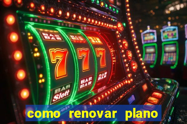 como renovar plano tim beta antes do vencimento