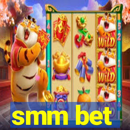 smm bet