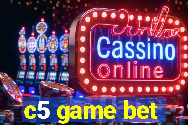 c5 game bet