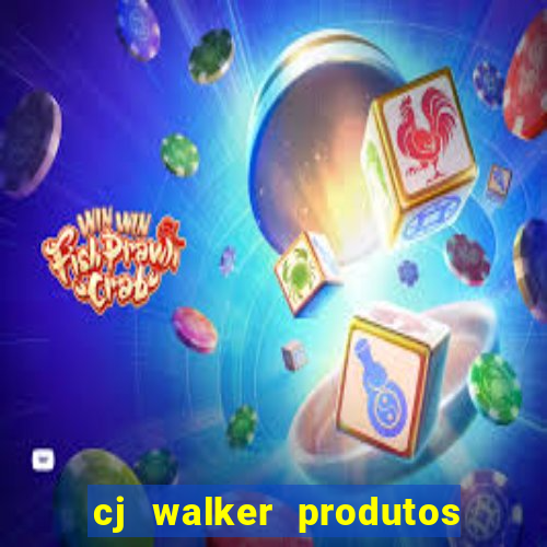 cj walker produtos onde comprar