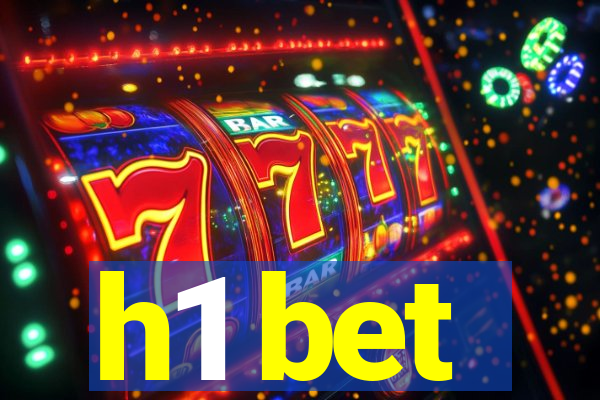 h1 bet