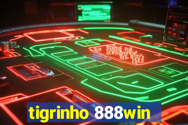 tigrinho 888win