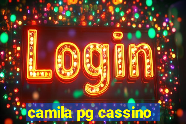 camila pg cassino