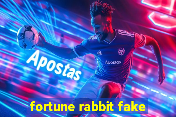 fortune rabbit fake
