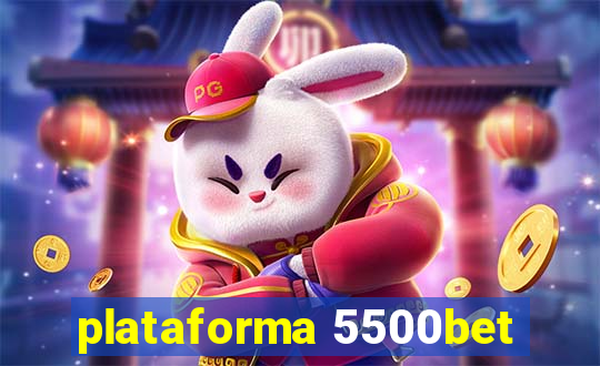 plataforma 5500bet