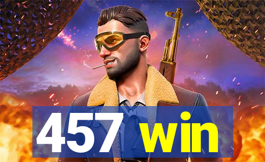 457 win